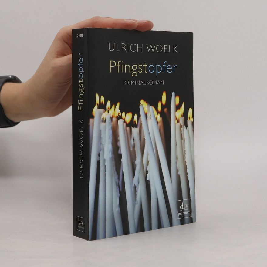 Ulrich Woelk Pfingstopfer
