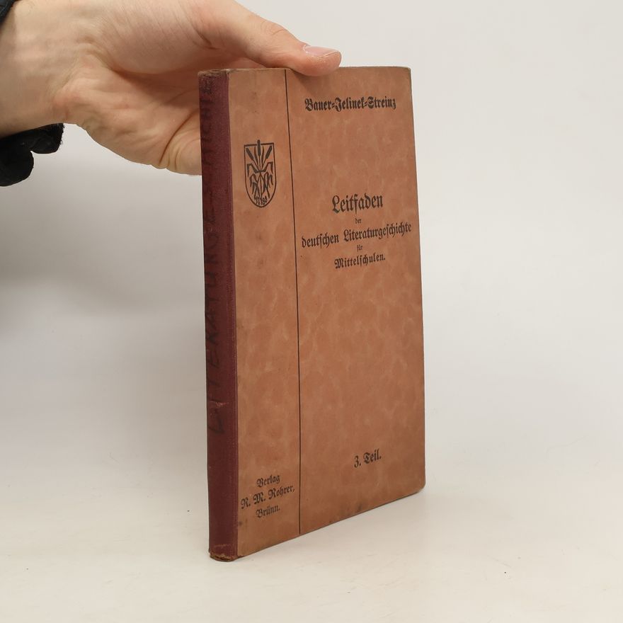 Franz Jelinek Leitfaden der deutschen Literaturgeschichte für Mittelschulen.