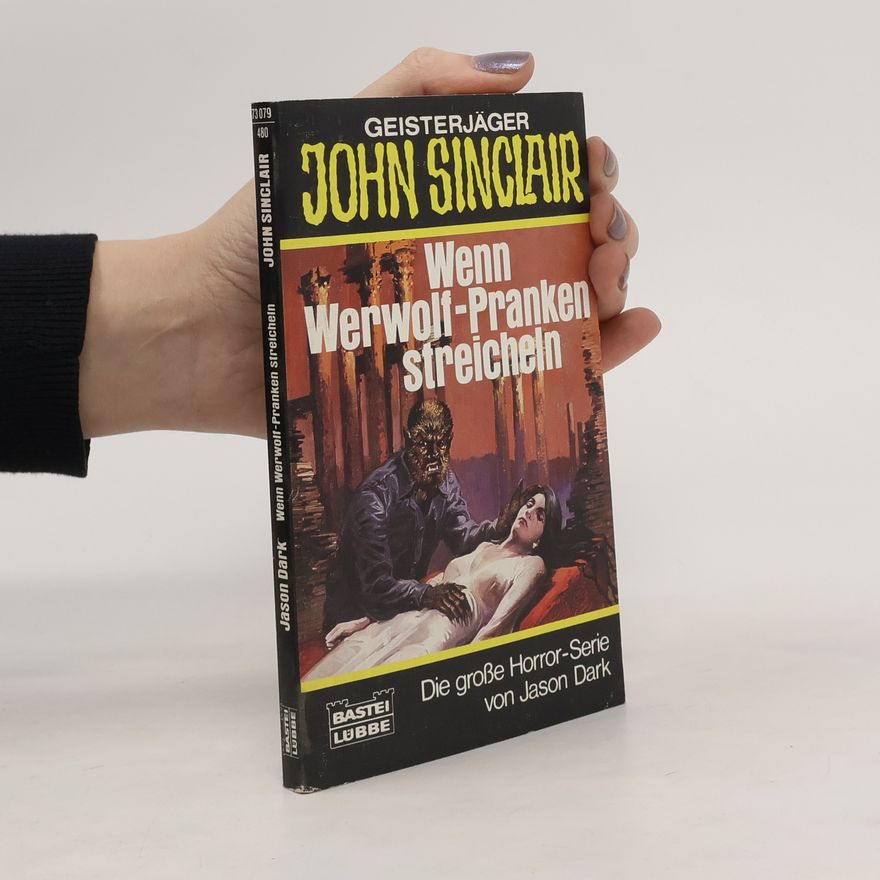 Jason Dark Geisterjäger John Sinclair, Wenn Werwolfpranken streicheln. Horror-Roman