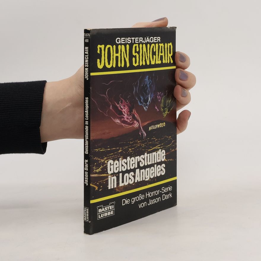 Jason Dark Geisterjäger John Sinclair, Geisterstunde in Los Angeles. Horror-Roman