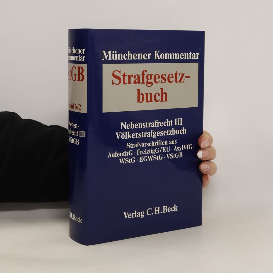 Otto Lagodny Münchener Kommentar zum Strafgesetzbuch. Band 6/2