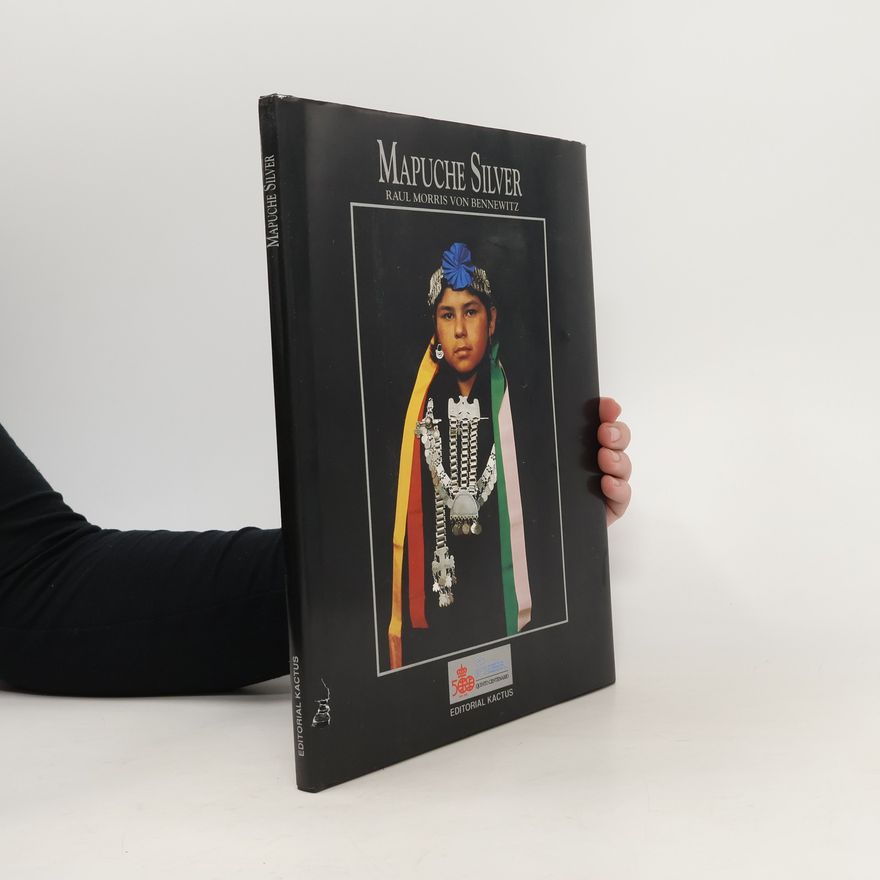 Raúl Morris von Bennewitz Mapuche silver
