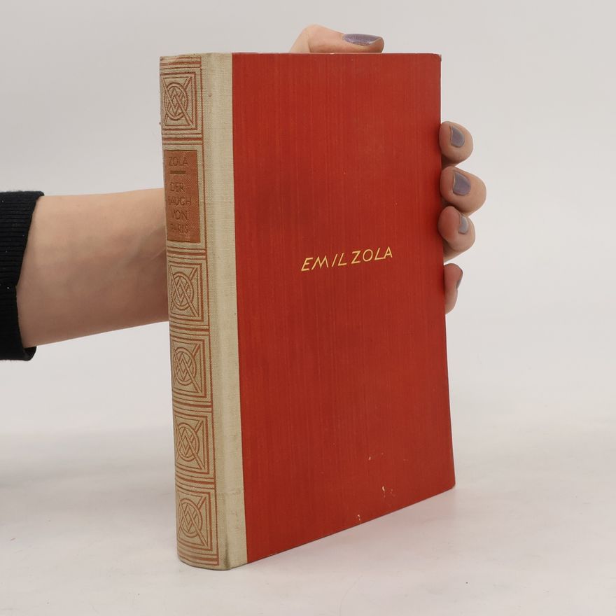 Émile Zola Die Rougon-Macquart. Der Bauch von Paris