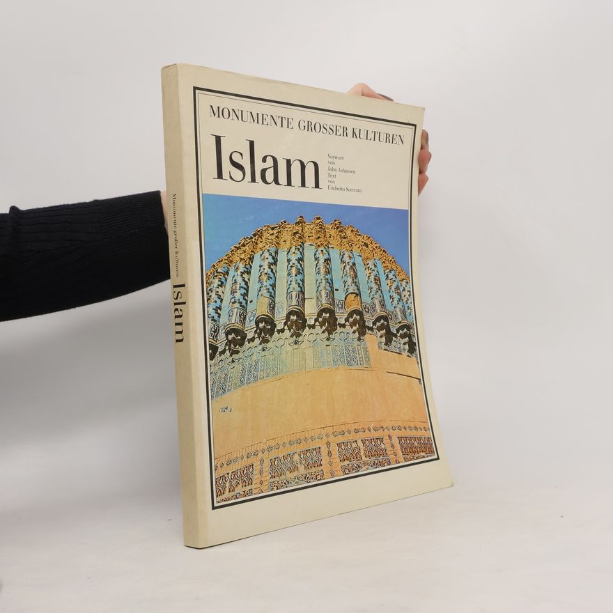 Umberto Scerrato Islam: Monumente großer Kulturen