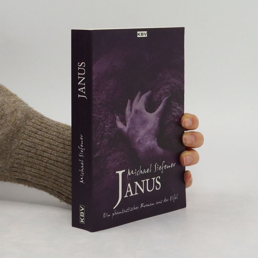 Michael Siefener Janus. Ein phantastischer Roman aus der Eifel
