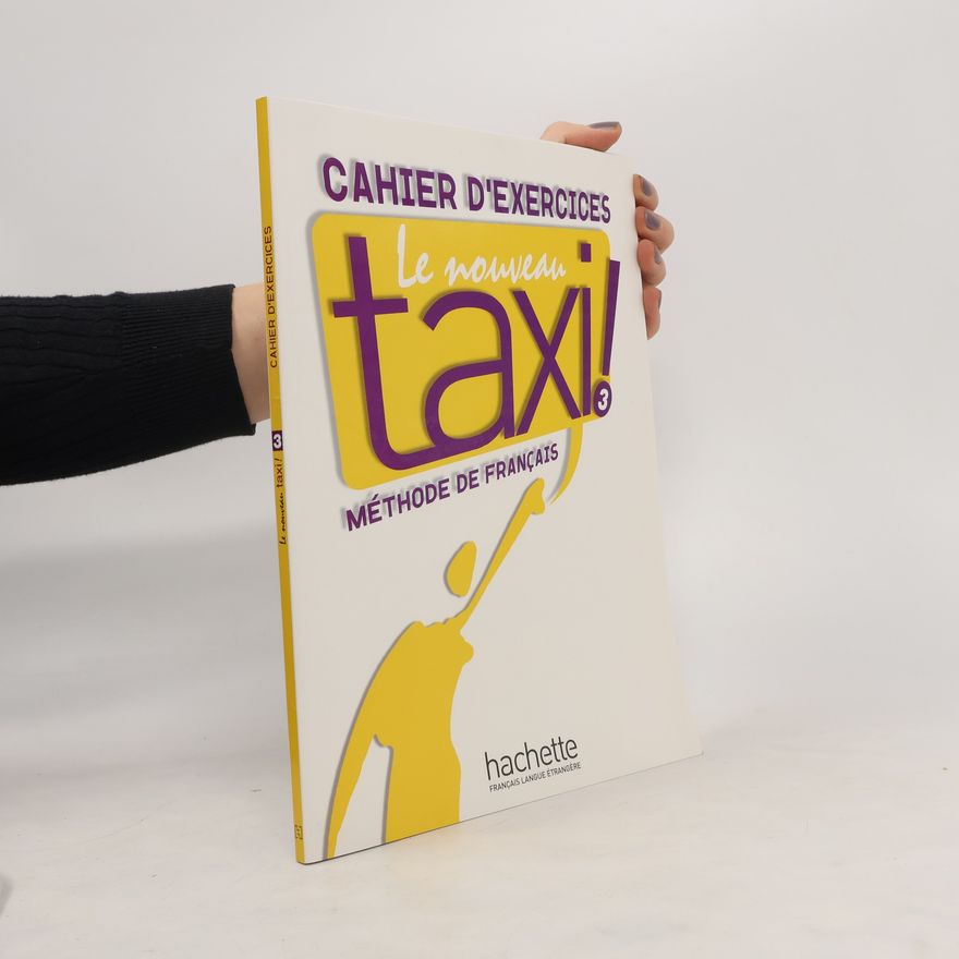 Kolektiv autorů Le Nouveau Taxi ! 3 - Arbeitsbuch