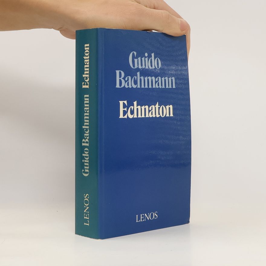 Guido Bachmann Echnaton