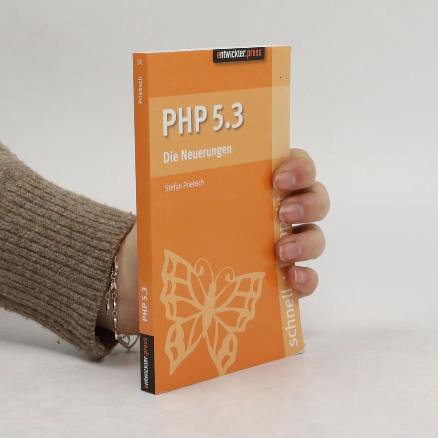 Stefan Priebsch PHP 5.3 - die Neuerungen