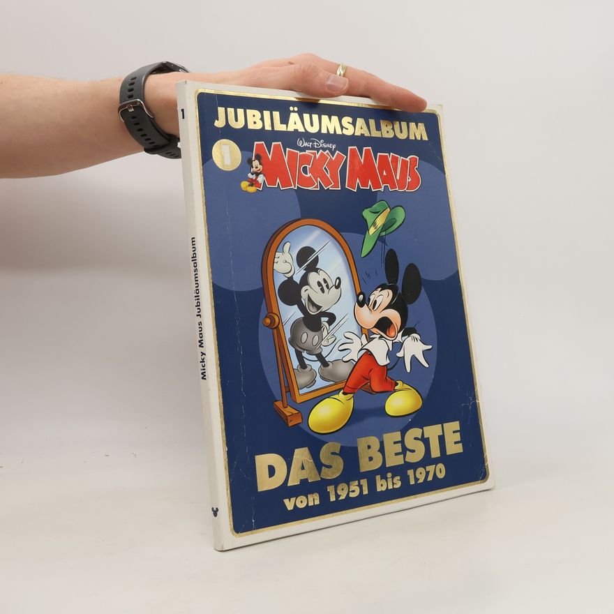 Walt Disney Micky Maus. Jubiläumsalbum 1