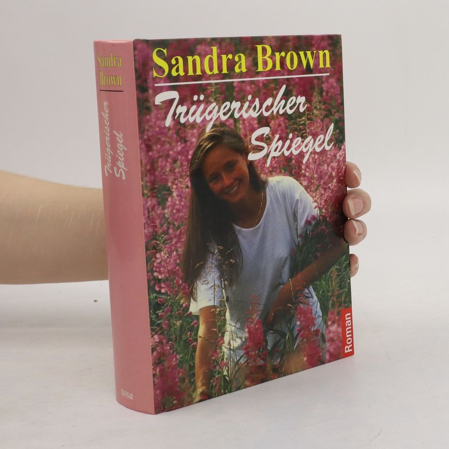 Sandra Brown Trügerischer Spiegel