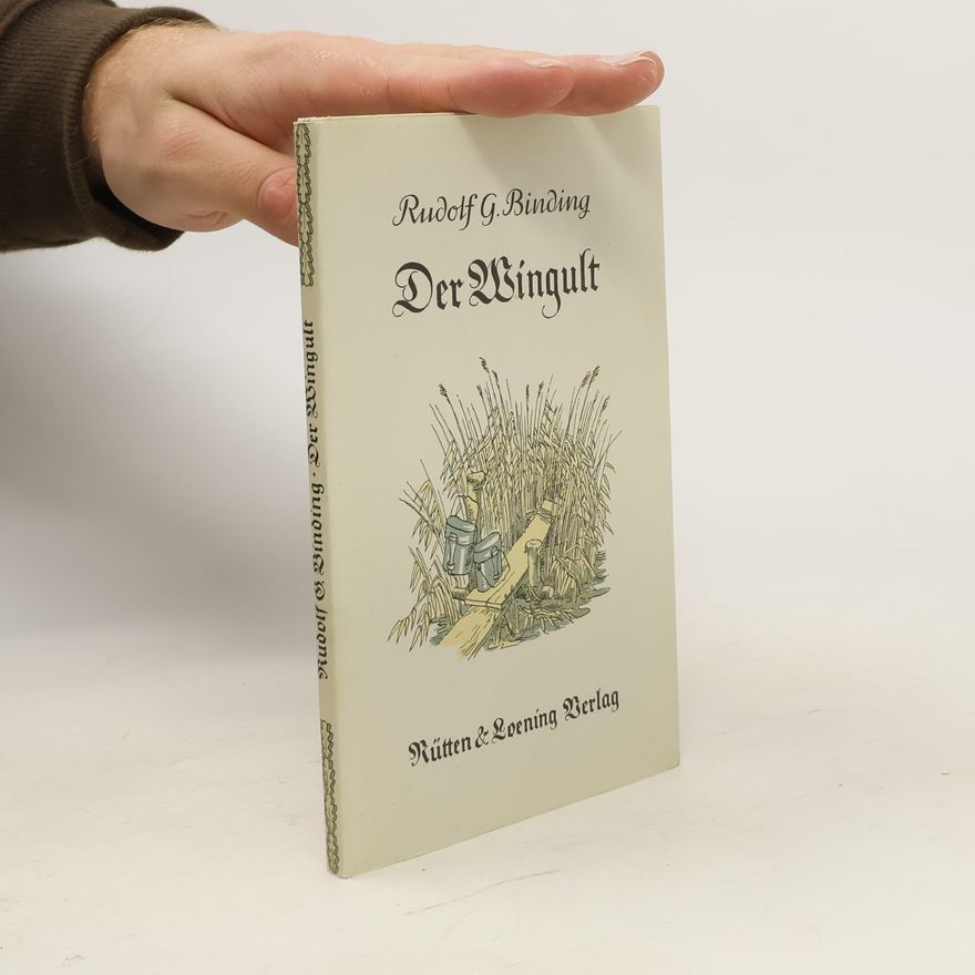 Rudolf Georg Binding Der Wingult