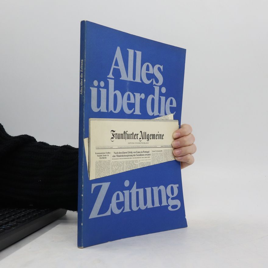 Kolektív autorov Alles über die Zeitung
