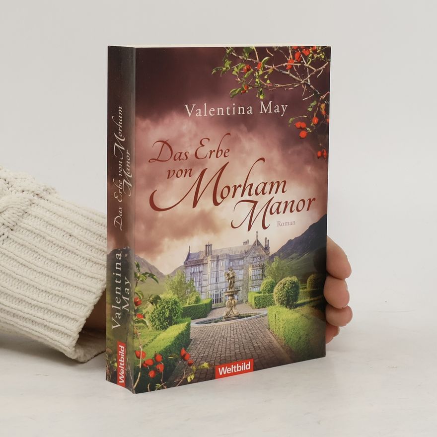 Valentina May Das Erbe von Morham Manor