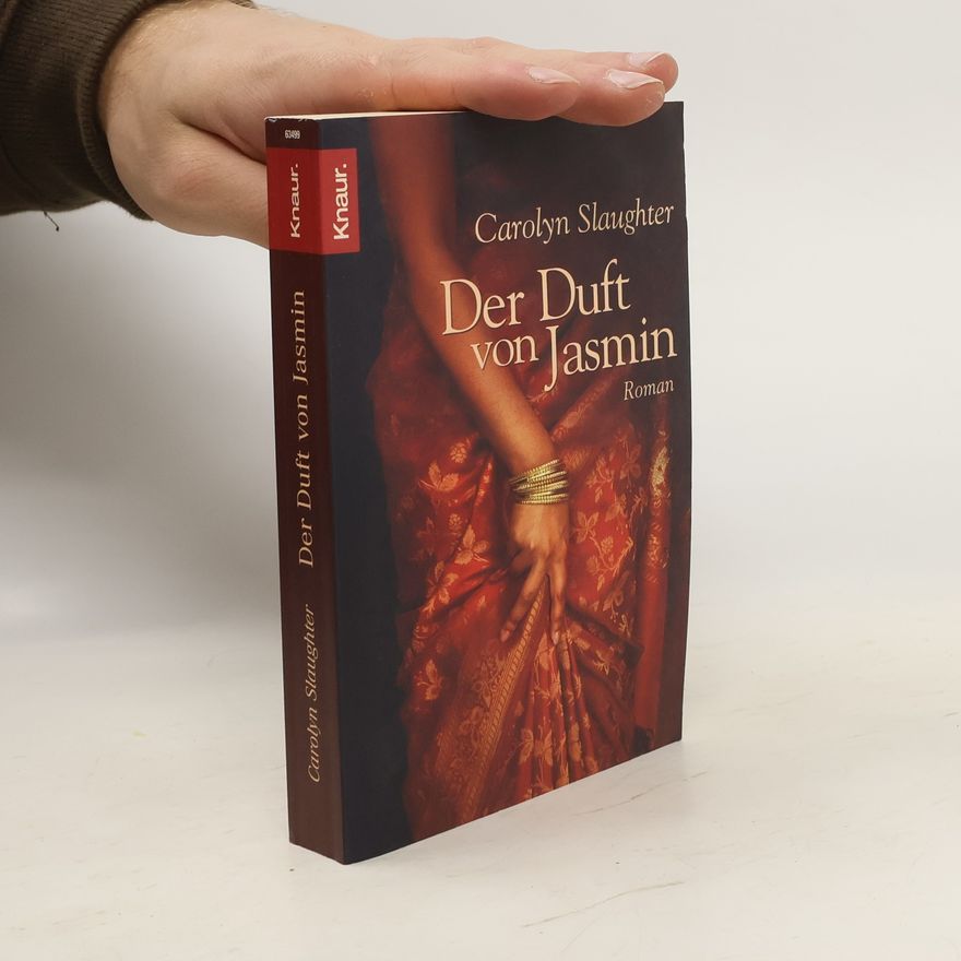 Carolyn Slaughter Der Duft von Jasmin