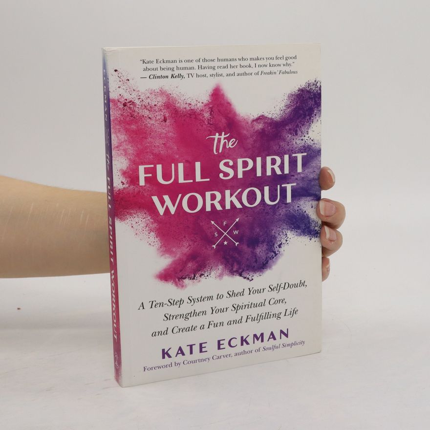 Kate Eckman The Full Spirit Workout