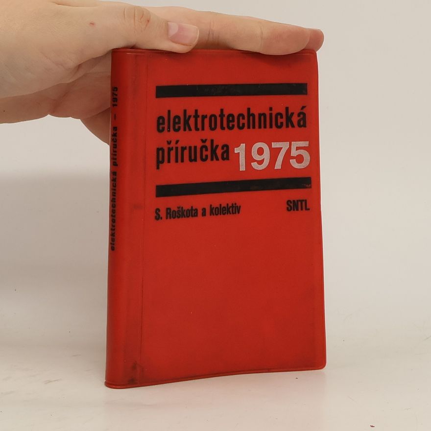 Stanislav Roškota Elektrotechnická příručka 1975