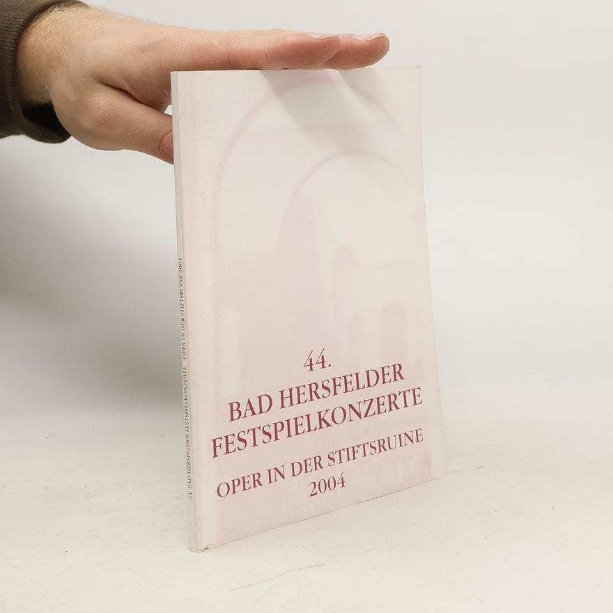 Autorenkollektiv 44. Bad Hersfelder Festspoelkonzerte
