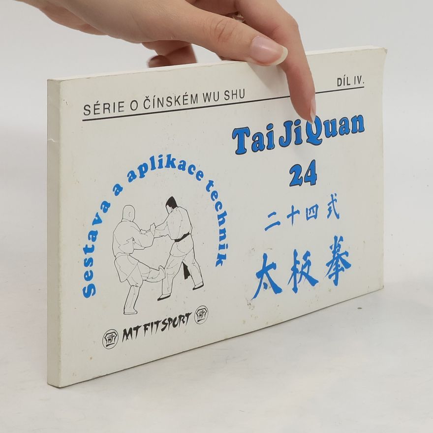 Miroslav Točík Zjednodušený Taijiquan, sestava a aplikace