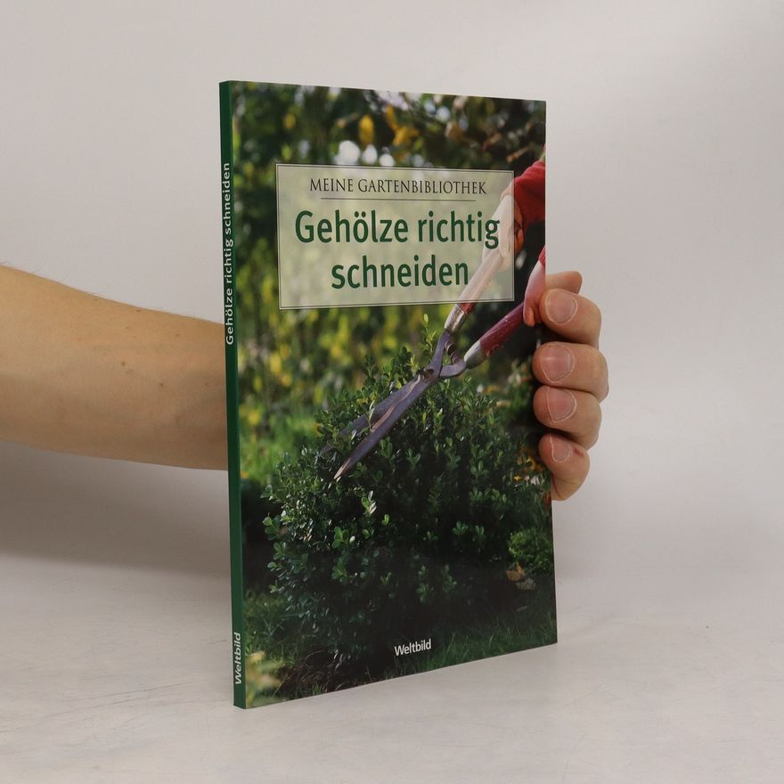 Autorenkollektiv Gehölze richtig schneiden