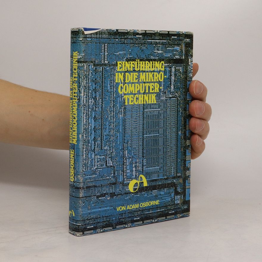 Adam Osborne Einführung in die Mikrocomputer-Technik