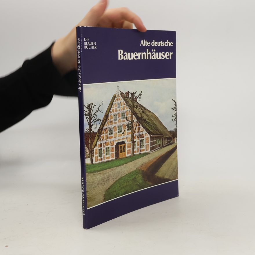 Auteurscollectief Alte deutsche Bauernhäuser