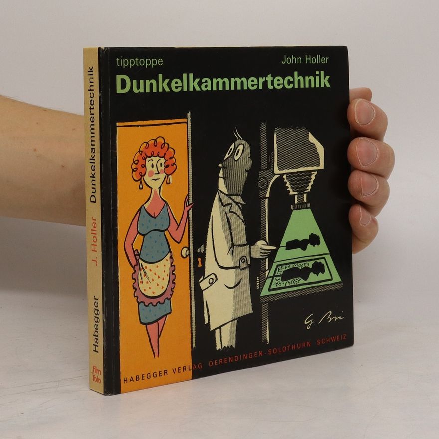 John Holler Dunkelkammertechnik