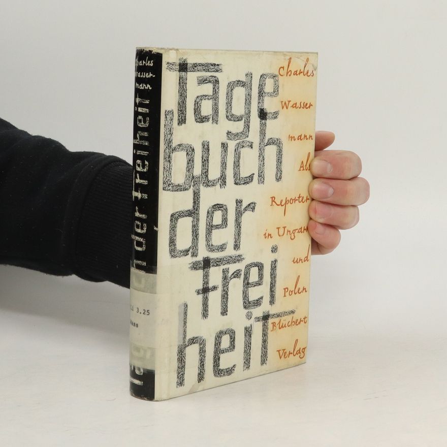 Charles Wassermann Tagebuch der Freiheit