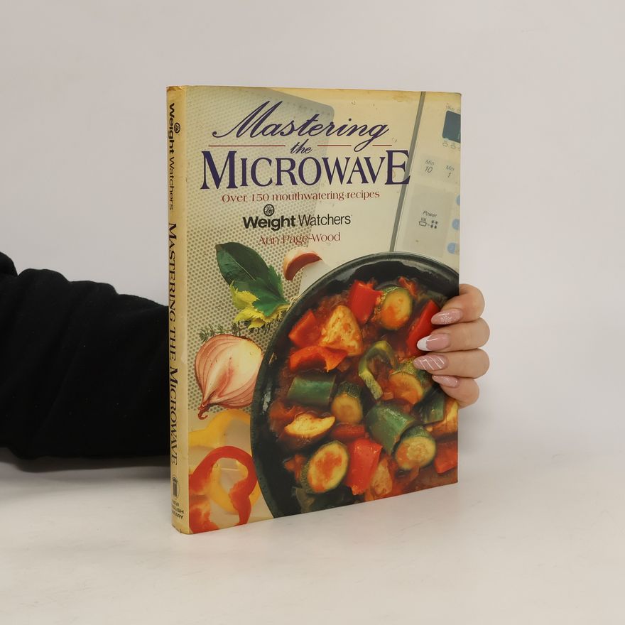 Ann Page-Wood Mastering the Microwave