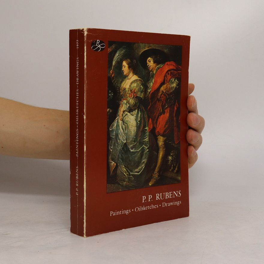 Various authors P. P. Rubens. Paintings, Oil Sketches, Drawings
