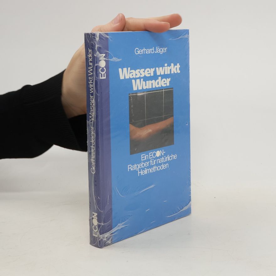 Gerhard Jäger Wasser wirkt Wunder