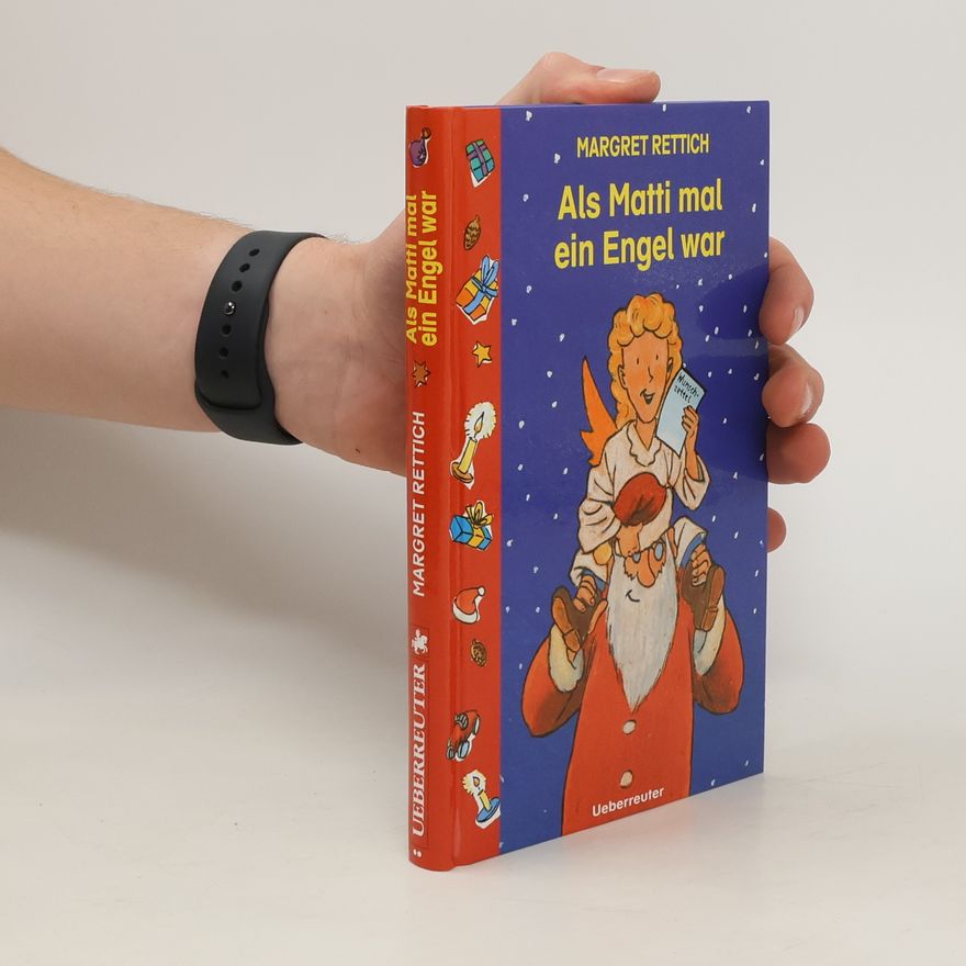 Margret Rettich Als Matti mal ein Engel war