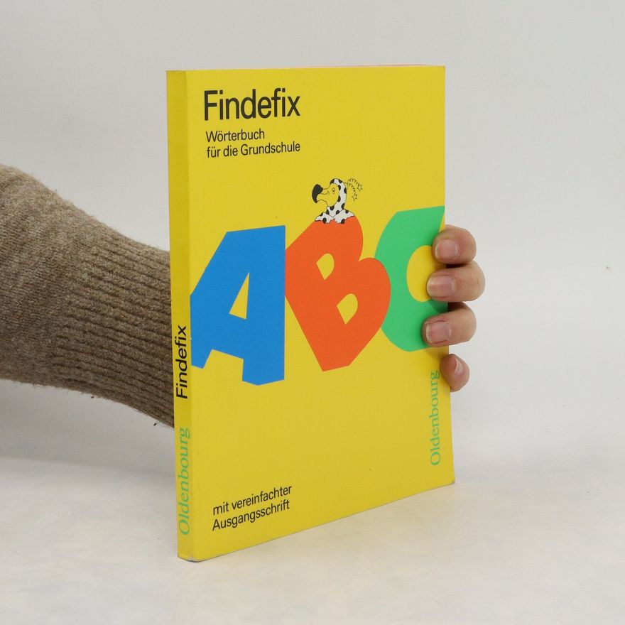 Johann Fackelmann Findefix. Vereinfachte Ausgangsschrift. Wörterbuch für die Grundschule.