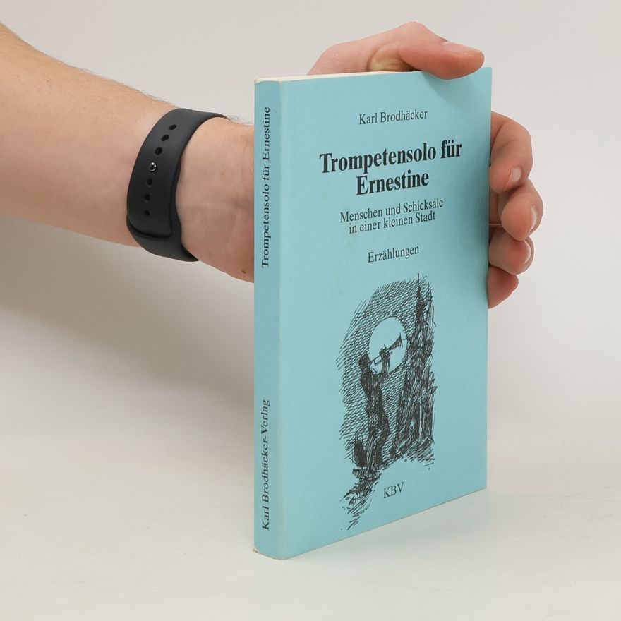 Karl Brodhäcker Trompetensolo für Ernestine