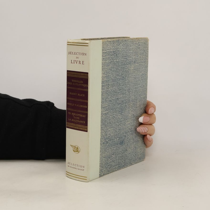 D. A. Rayner Sélection du Livre. Torpilles. Harry Black. Fidéle Vagabond. Tu Enfanteras dans la Souffrance