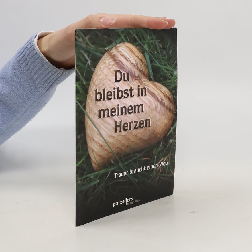 Kerstin Schaum Du bleibst in meinem Herzen
