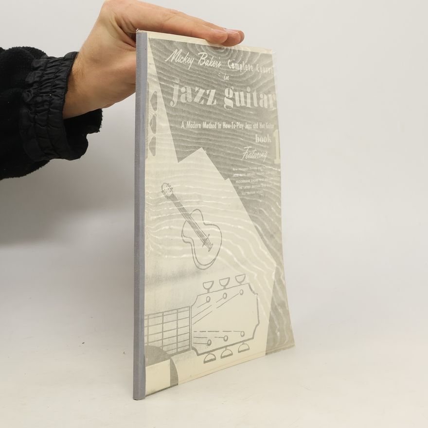 MICKEY BAKER Mickey Baker's Complete Course in Jazz Guitar. Book 1