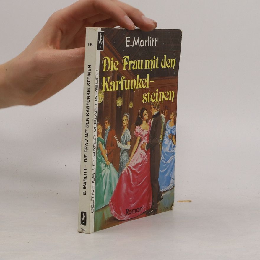 Eugenie Marlitt Die Frau mit den Karfunkelsteinen