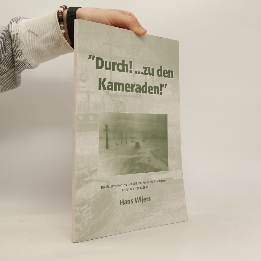 Hans Wijers "Durch! ... zu den Kameraden!"