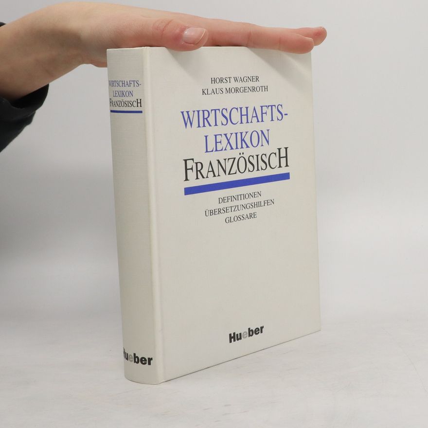 Horst Wagner Wirtschaftslexikon Französisch