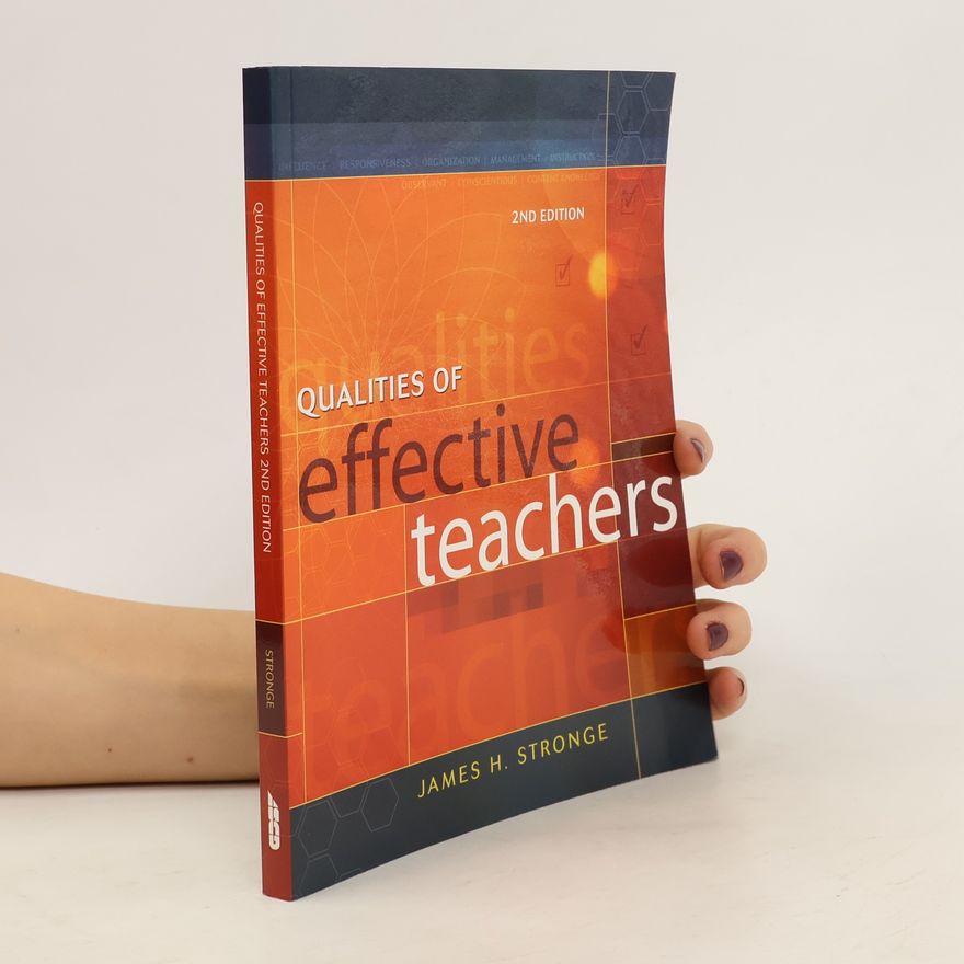 James H. Stronge Qualities of Effective Teachers