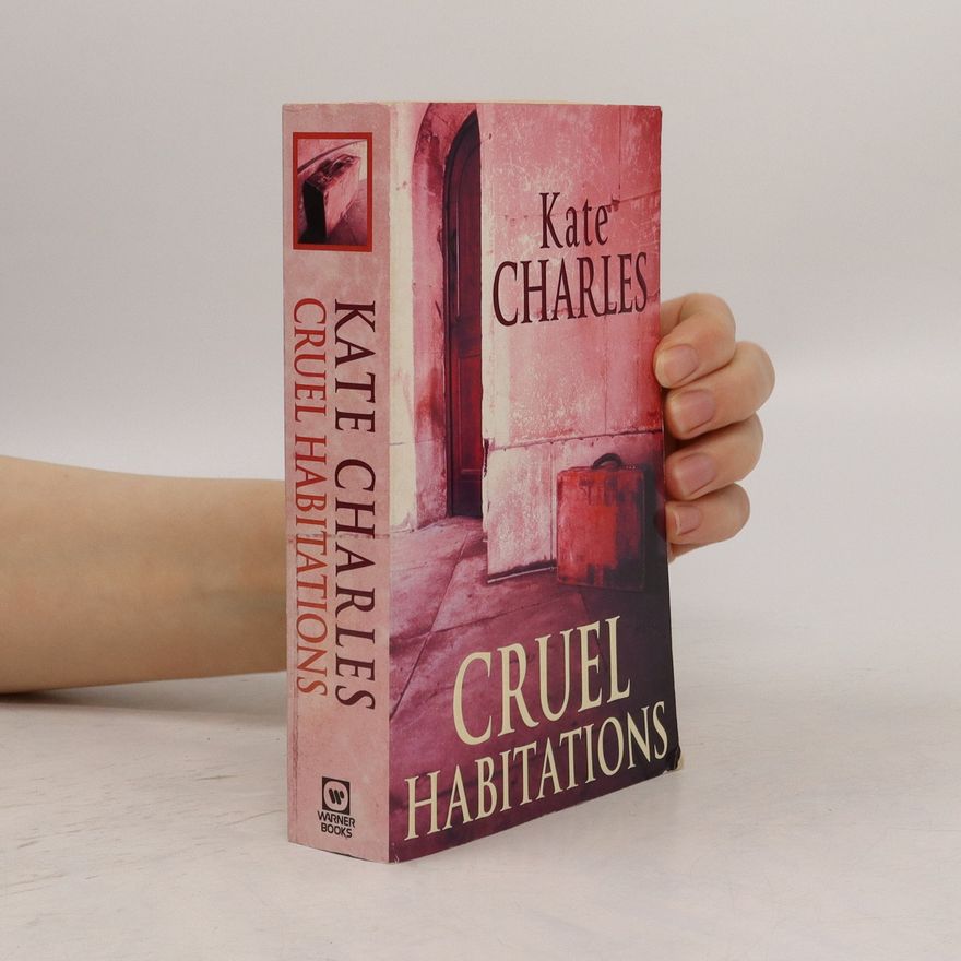 Kate Charles Cruel Habitations