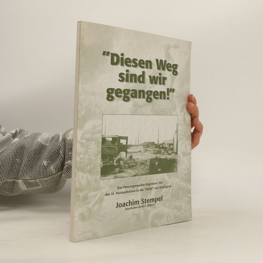 Joachim Stempel "Diesen Weg sind wir Gegangen!"