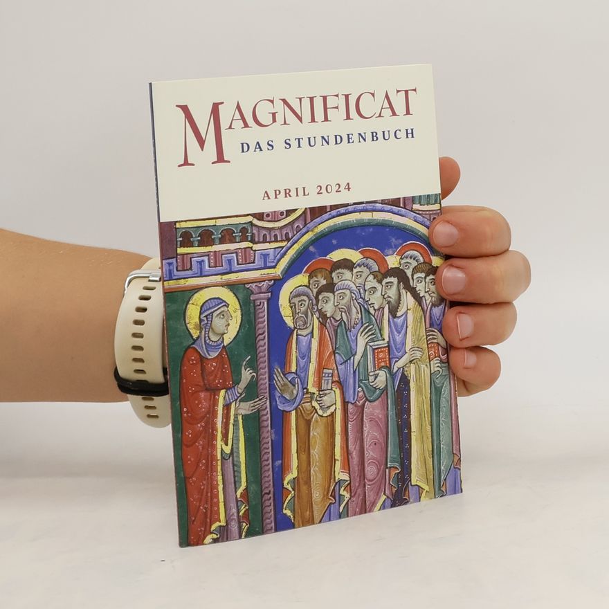 Autorenkollektiv Magnificat das Stundenbuch. April 2024