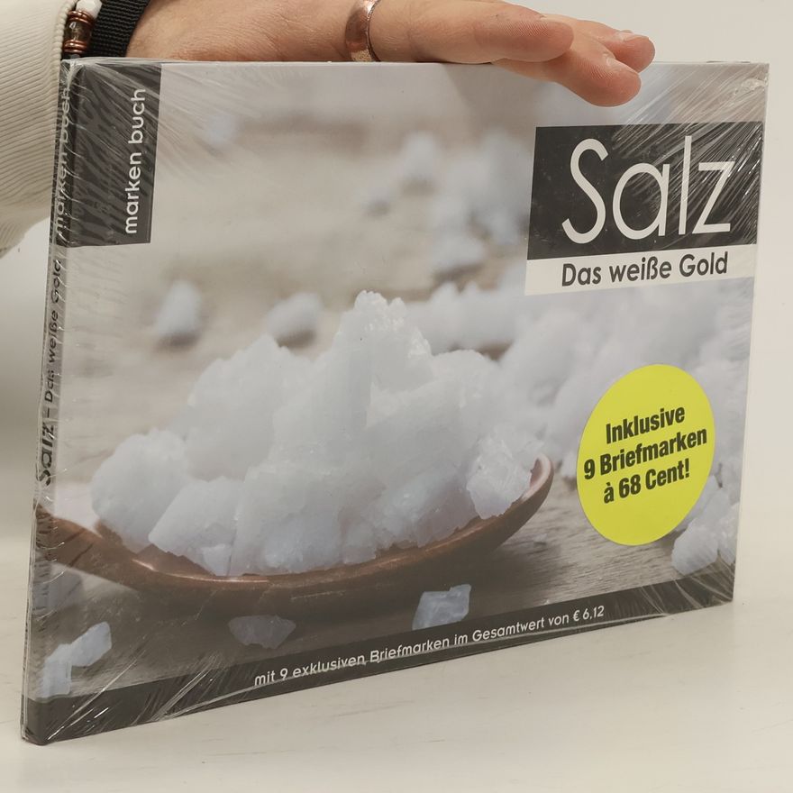 Kolektiv autorů Salz - das weiße Gold