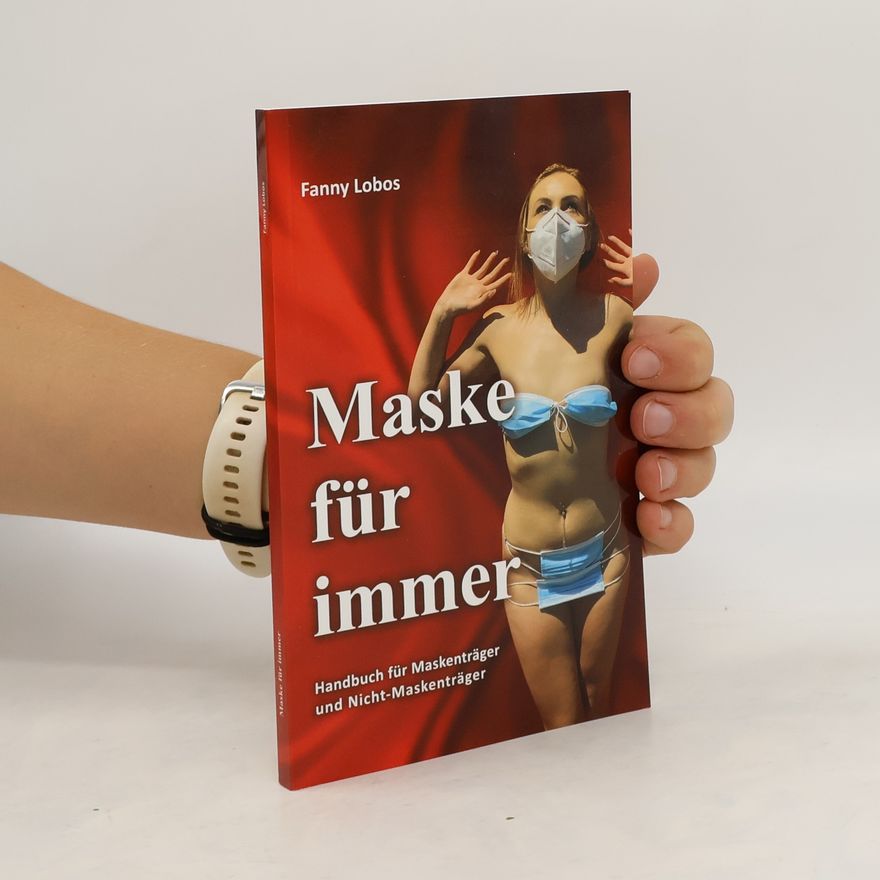 Fanny Lobos Maske für Immer