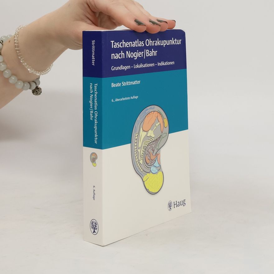 Beate Strittmatter Taschenatlas Ohrakupunktur nach Nogier/Bahr