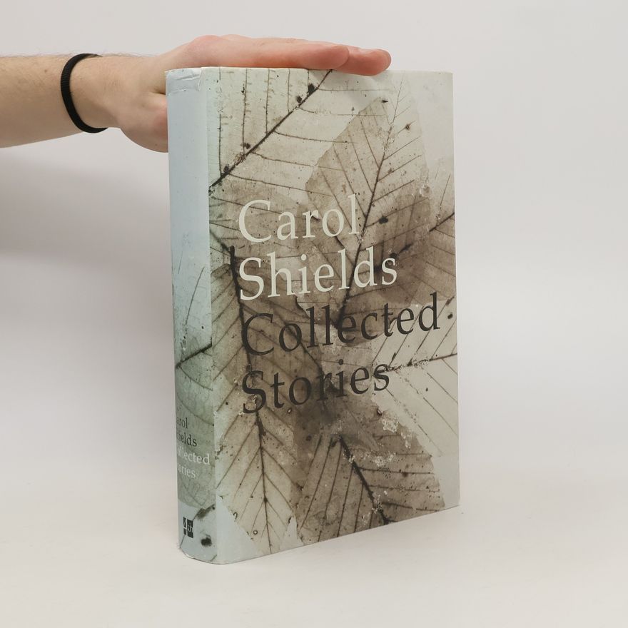 Carol Shields Collected Stories