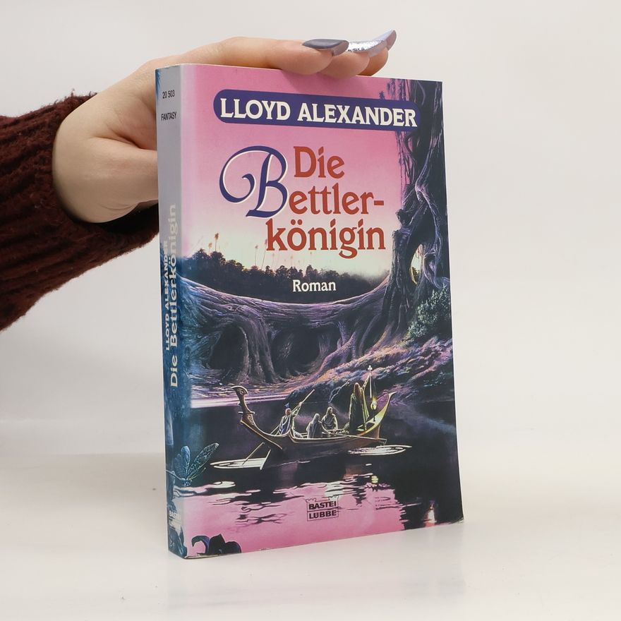 Lloyd Alexander Die Bettlerkönigin