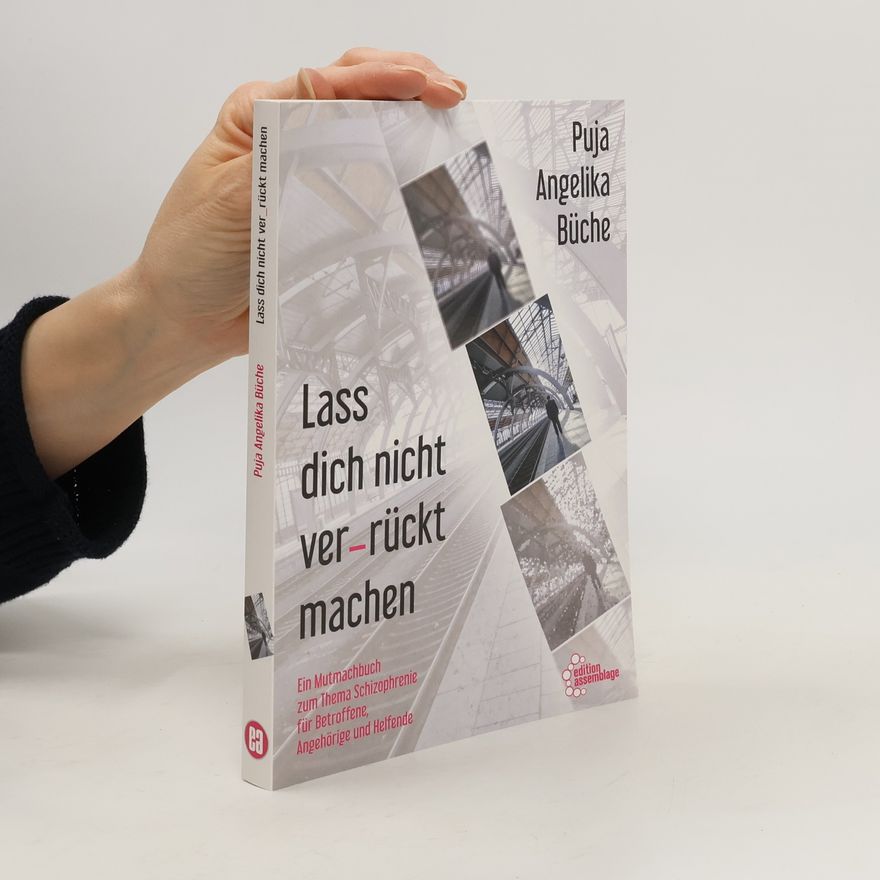 Puja Angelika Büche Lass dich nicht ver-rückt machen