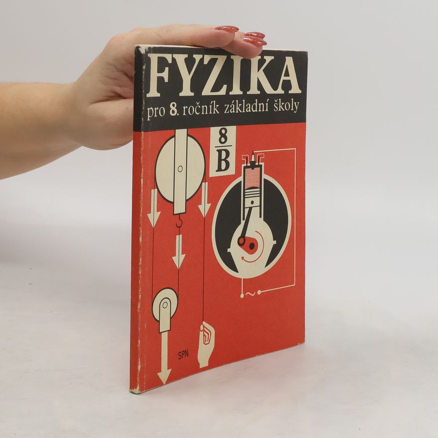 Kolektiv autorů Fyzika pro 8. ročník základní školy